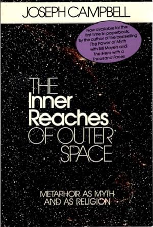 Seller image for THE INNER REACHES OF OUTER SPACE: Metaphor as Myth and as Religion for sale by By The Way Books