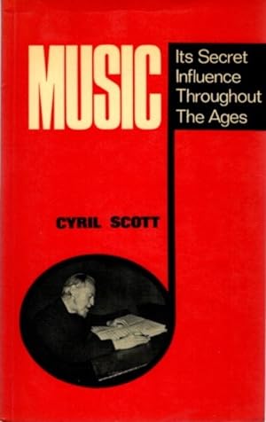 Seller image for MUSIC: It's Secret Influence Throughout the Ages for sale by By The Way Books