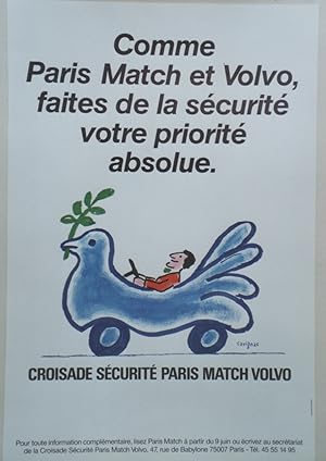 "CROISADE SÉCURITÉ PARIS MATCH VOLVO"Affiche originale entoilée / Offset par SAVIGNAC / L'AGENCE ...