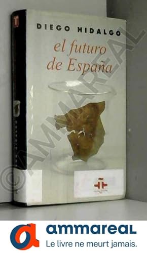Immagine del venditore per El Futuro De Espana venduto da Ammareal