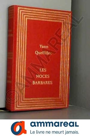 Imagen del vendedor de Les noces barbares / Quefflec, Yann / Rf41131 a la venta por Ammareal