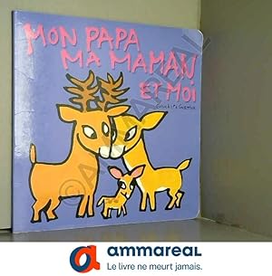 Image du vendeur pour Mon papa, ma maman et moi mis en vente par Ammareal