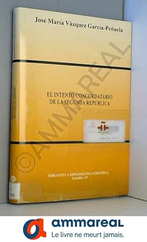 Imagen del vendedor de El intento concordatario de la Segunda Repblica a la venta por Ammareal