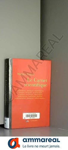 Image du vendeur pour Le Carnet scientifique: astronomique, zoologique, psychologique et autres iques - en codition avec France Inter mis en vente par Ammareal