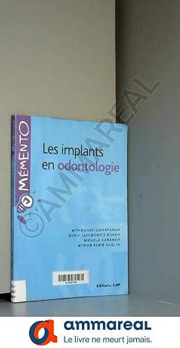 Image du vendeur pour Les implants en odontologie mis en vente par Ammareal
