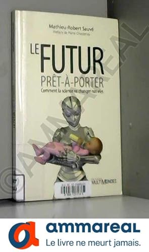Seller image for Le futur prt--porter for sale by Ammareal