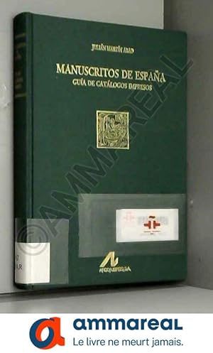 Imagen del vendedor de Manuscritos de Espaa: gua de catlogos impresos a la venta por Ammareal