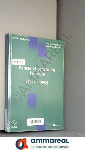 Seller image for Penser et construire l'Europe: (1919-1992) for sale by Ammareal