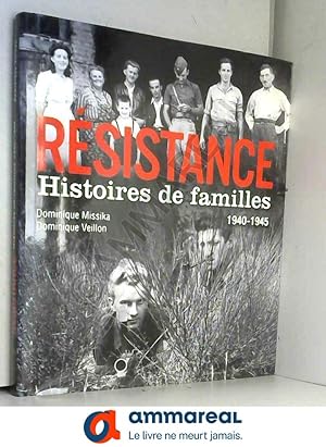 Bild des Verkufers fr Rsistance - Histoires de familles 1940 - 1945 zum Verkauf von Ammareal