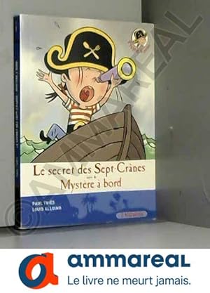 Seller image for Le Secret Des Sept Crnes suivi de Mystre  bord for sale by Ammareal