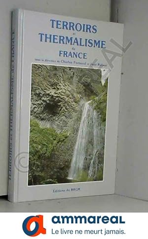 Seller image for Carte gologique : Terroir et thermalisme - Les eaux minrales franaises for sale by Ammareal