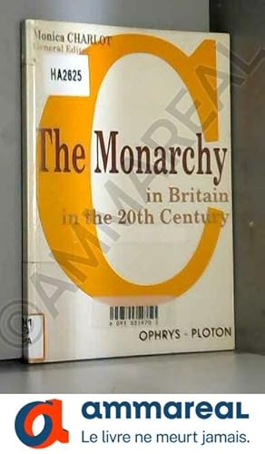 Bild des Verkufers fr The Monarchy in Britain in the 20th century (en anglais) zum Verkauf von Ammareal