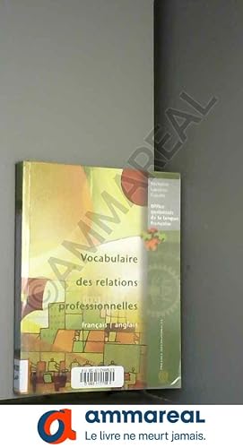 Bild des Verkufers fr Vocabulaire des relations professionnelles franais-anglais zum Verkauf von Ammareal