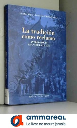 Immagine del venditore per La tradicion como reclamo. antropologia en Castilla y Len venduto da Ammareal