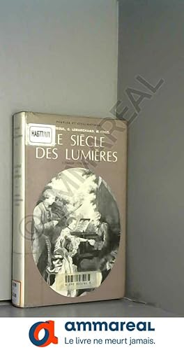 Seller image for Le Sicle des Lumires.: Tome 1, L'essor (1715-1750), 2me volume for sale by Ammareal