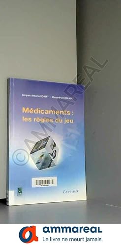 Seller image for Mdicaments : les rgles du jeu for sale by Ammareal