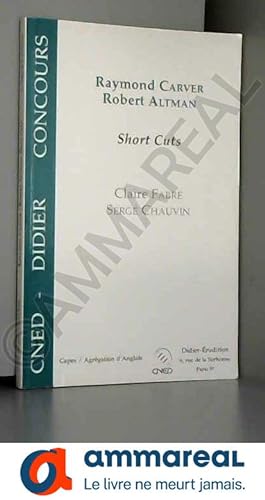 Image du vendeur pour Raymond Carver, Robert Altman : Short Cuts mis en vente par Ammareal