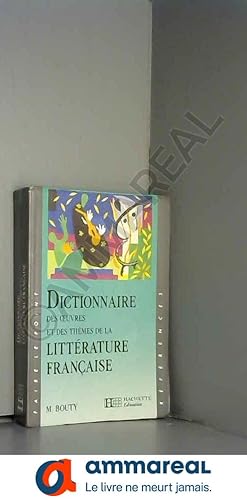 Seller image for Dictionnaire des oeuvres et des thmes de la littrature franaise for sale by Ammareal