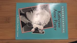Seller image for Understanding Katherine Anne Porter (Understanding Contemporary American Literature) for sale by Archives Books inc.