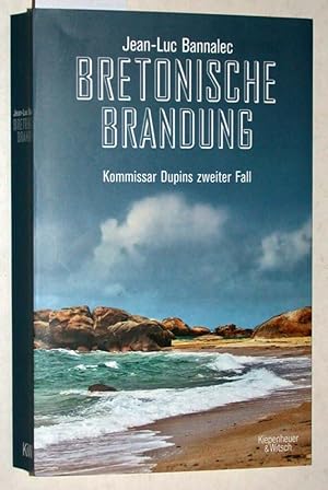 Immagine del venditore per Bretonische Brandung : Kommissar Dupins zweiter Fall. venduto da Versandantiquariat Kerstin Daras