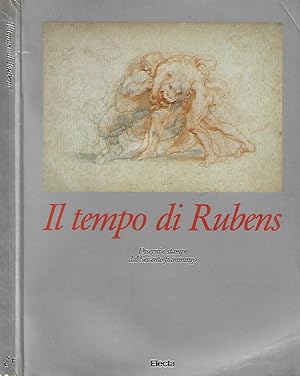 Seller image for Il tempo di Rubens Disegni e stampe dal Seicento fiammingo for sale by Biblioteca di Babele