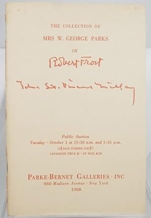 The COLLECTION Of MRS. W GEORGE PARKS Of ROBERT FROST.; Public Auction Tuesday October 1 at 10:30...