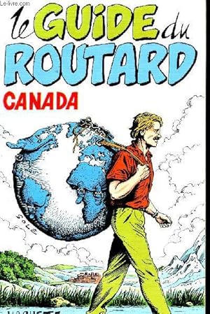 Seller image for Le guide du routard - Canada 1991 - 1992 for sale by Le-Livre