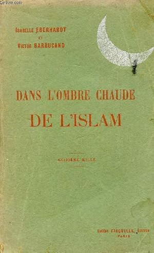 Imagen del vendedor de Dans l'ombre chaude de l'islam a la venta por Le-Livre