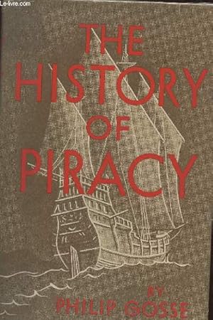 Imagen del vendedor de The History of Piracy a la venta por Le-Livre