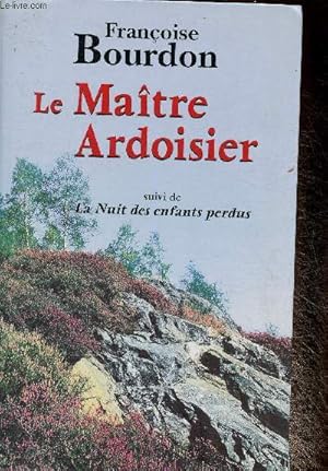 Seller image for Le Matre ardoisier. Suivi de "La nuit des enfants perdus" for sale by Le-Livre