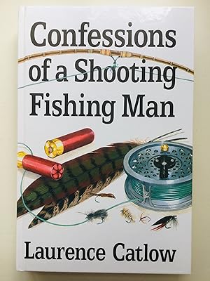 Seller image for Confessions of a Shooting Fishing Man for sale by Cherubz Books