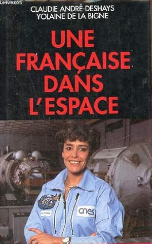 Image du vendeur pour Une franaise dans l'espace. mis en vente par Le-Livre