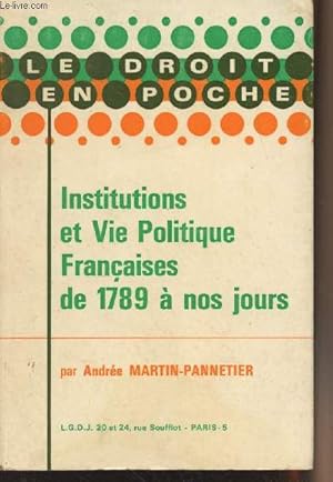 Image du vendeur pour Institutions et vie politique franaises de 1789  nos jours - "Le droit en poche" n2 mis en vente par Le-Livre