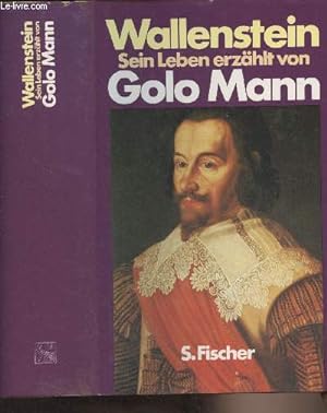 Bild des Verkufers fr Wallenstein sein leben erzhlt von Golo Mann zum Verkauf von Le-Livre