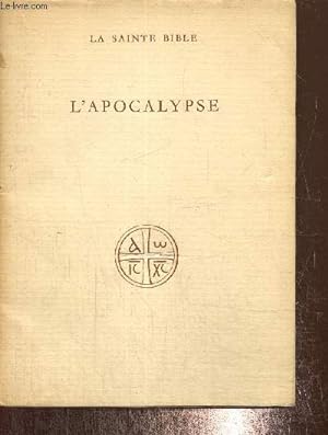 Bild des Verkufers fr La Sainte Bible traduite en franais : L'Apocalypse zum Verkauf von Le-Livre