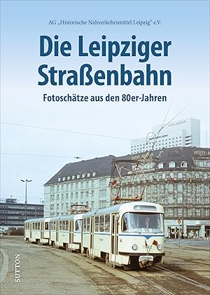 Bild des Verkufers fr Die Leipziger Strassenbahn zum Verkauf von moluna