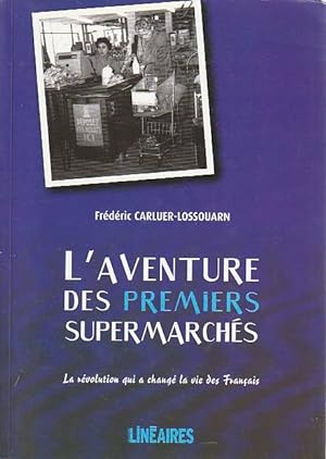 Seller image for L'aventure des premiers supermarchs, for sale by L'Odeur du Book