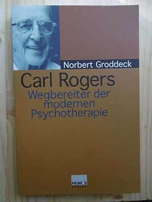 Bild des Verkufers fr Carl Rogers. Wegbereiter der modernen Psychotherapie. zum Verkauf von Antiquariat Steinwedel