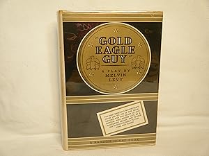 Imagen del vendedor de Gold Eagle Guy a la venta por curtis paul books, inc.