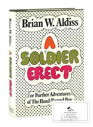 A Soldier Erect; or, Further Adventures of the Hand-Reared Boy [Signed Bookplate Laid in]