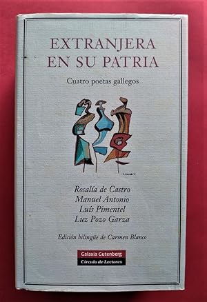 Image du vendeur pour Extranjera en su Patria. Cuatro poetas gallegos. mis en vente par Carmichael Alonso Libros