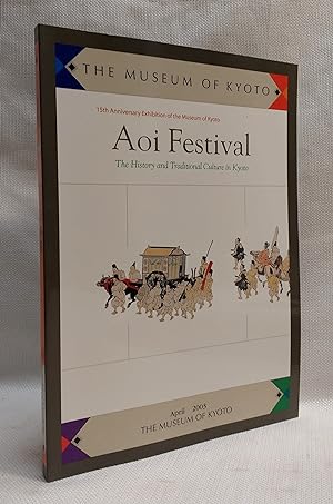 Aoi Festival The History and Traditional Culture in Kyoto [Museum of Kyoto]