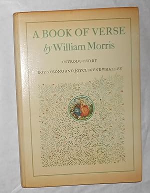 Imagen del vendedor de A Book of Verse - A Facsimile of the Manuscript Written in 1870 by William Morris a la venta por David Bunnett Books