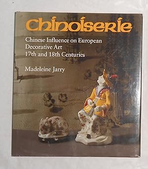 Imagen del vendedor de Chinoiserie - Chinese Influence on European Decorative Art 17th and 18th Centuries a la venta por David Bunnett Books