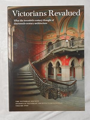 Seller image for Victorians Revalued (Studies in Victorian Architecture and Design - Volume Two / Vol 2) for sale by David Bunnett Books