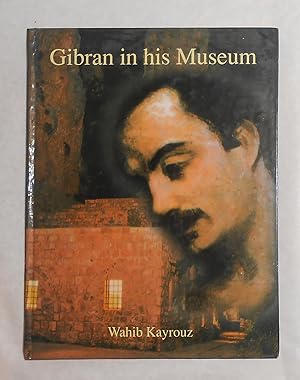 Seller image for Gibran in His Museum (English text) for sale by David Bunnett Books