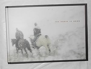 Seller image for Viggo Mortensen - The Horse is Good for sale by David Bunnett Books