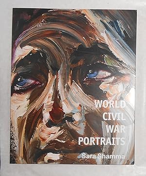 Immagine del venditore per Sara Shamma - World Civil War Portraits (Old Truman Brewery Gallery, London 11- 24 May 2015 venduto da David Bunnett Books