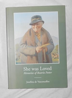 Seller image for She Was Loved - Memories of Beatrix Potter (SIGNED COPY) for sale by David Bunnett Books