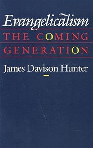 Seller image for Evangelicalism : The Coming Generation for sale by GreatBookPricesUK